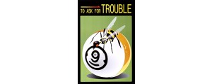 Poster: To ask for Trouble